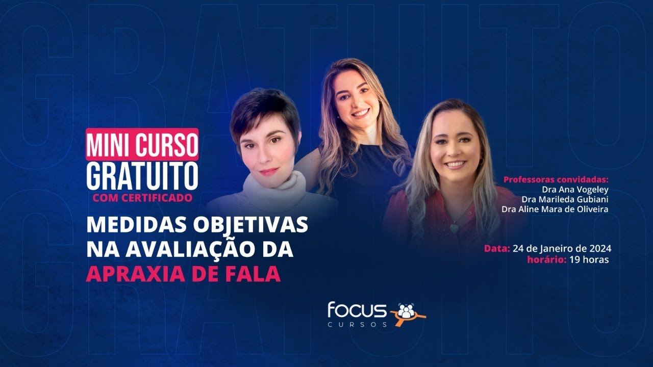 Mini Curso Gratuito - Medidas Objetivas na Avaliação da Apraxia de Fala