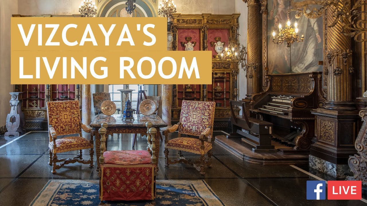 Tour of Vizcaya's Living Room
