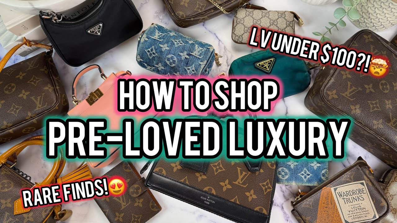 FIND THE BEST PRELOVED GEMS: Tips and Tricks for how to shop preloved luxury items!😍