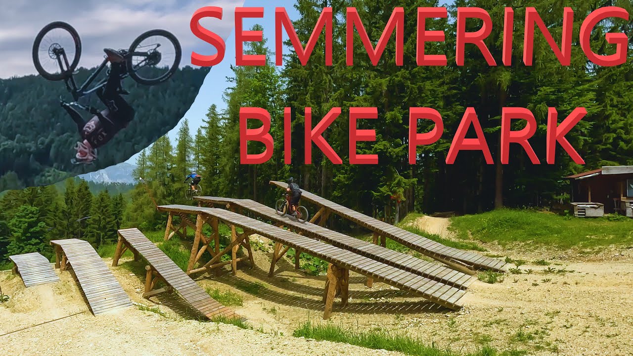 Semmering Bikepark 🔥