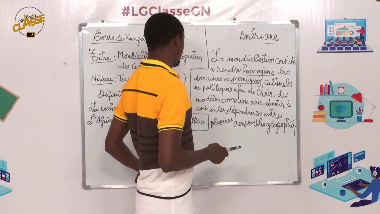 LGC_EP55: Français «Mondialisation et intégration des cultures» - T.SS-SM-SE avec le prof Ama. Baldé