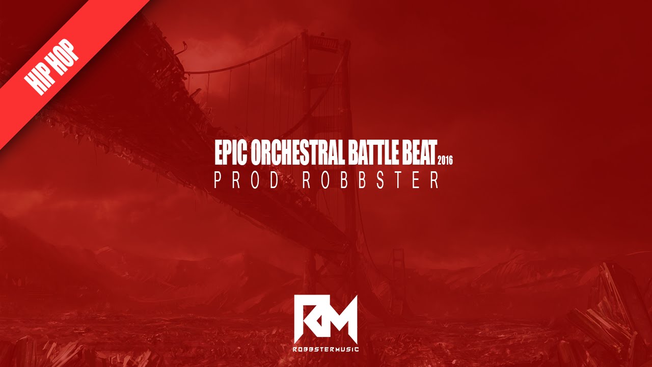 EPIC ORCHESTRAL BATTLE HIP HOP BEAT | 2016 | FREEBEAT | PROD ROBBSTER