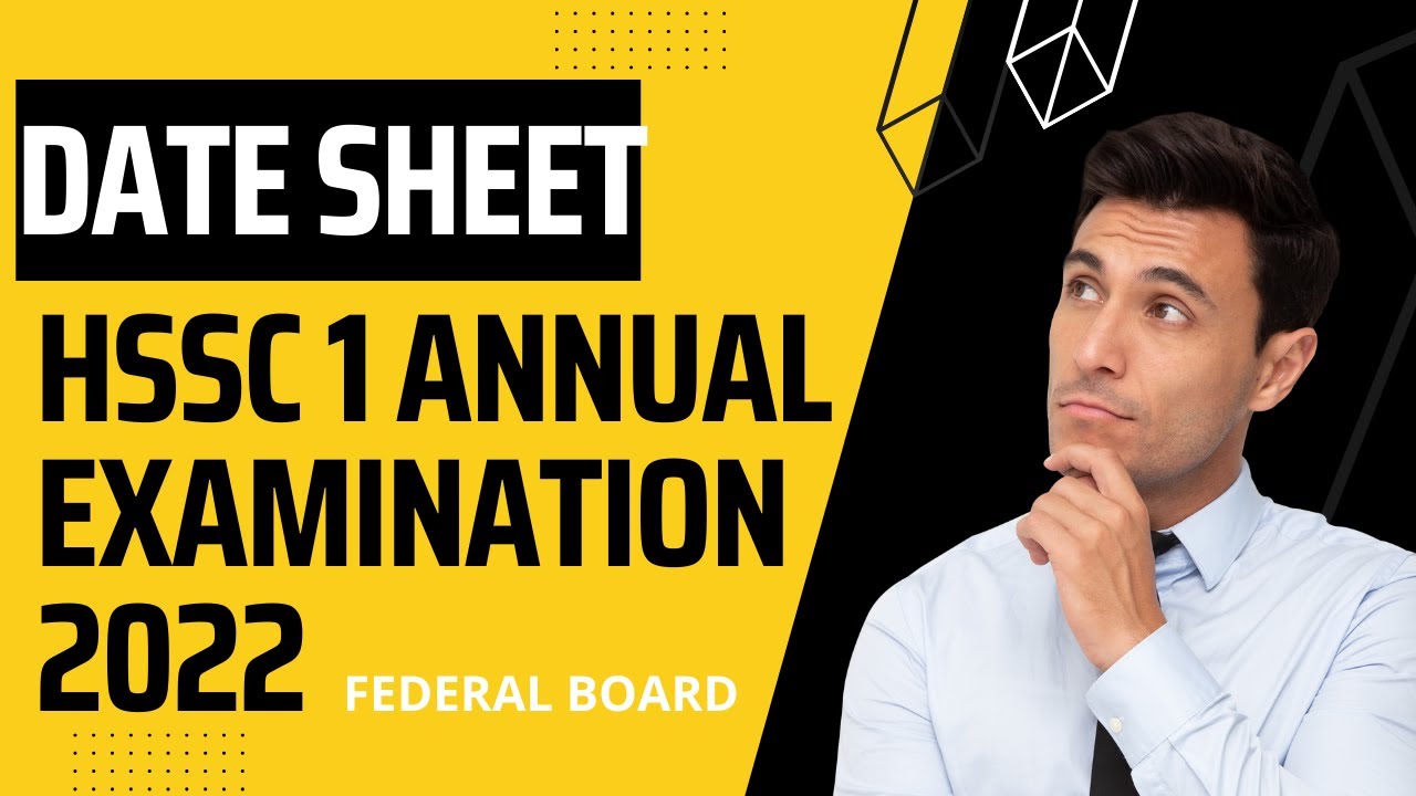 DATESHEET HSSC 1 EXAMNATION 2022 | Federal Board