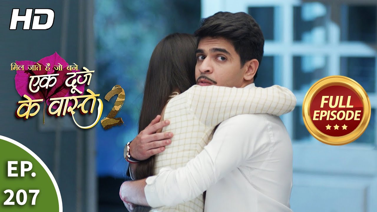 Ek Duje Ke Vaaste 2 - Ep 207 - Full Episode - 16th March, 2021