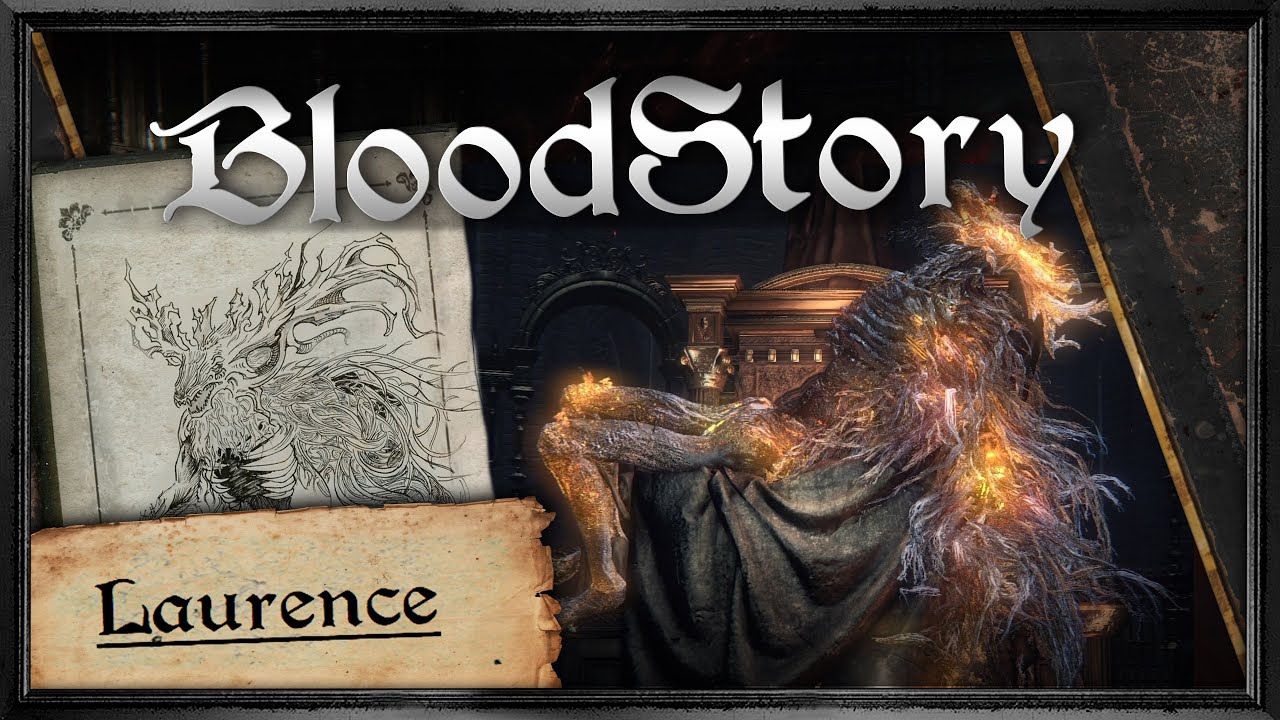 BLOODSTORY: Laurence der erste Vikar | Bloodborne Lore (german/deutsch)