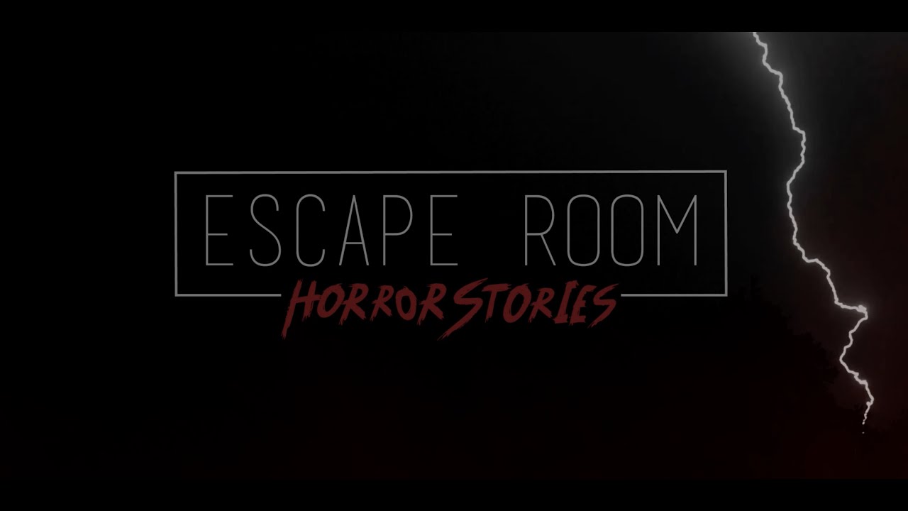 ESCAPE ROOM HORROR STORIES