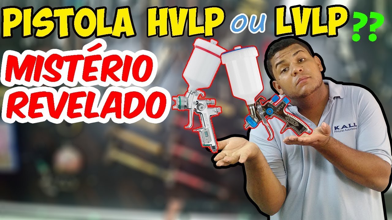 PISTOLA DE PINTURA HVLP OU LVLP - MISTÉRIO REVELADO