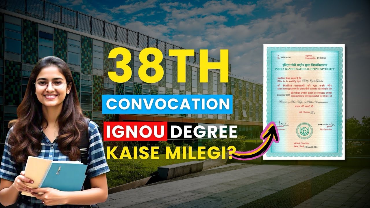 IGNOU 38th Convocation Registration Started | How To Get IGNOU Degree?