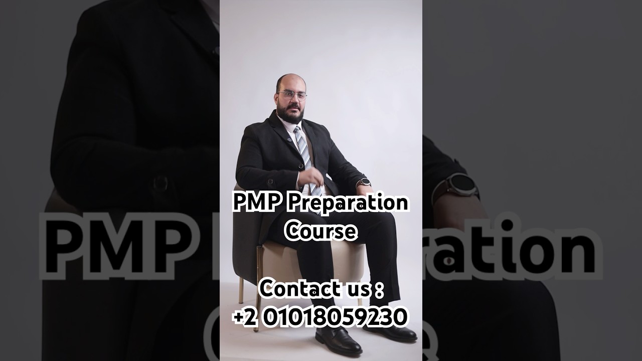 التجهيز لدورة ادارة المشروعات الاحترافية PMP ||  PMP Preparation Courses