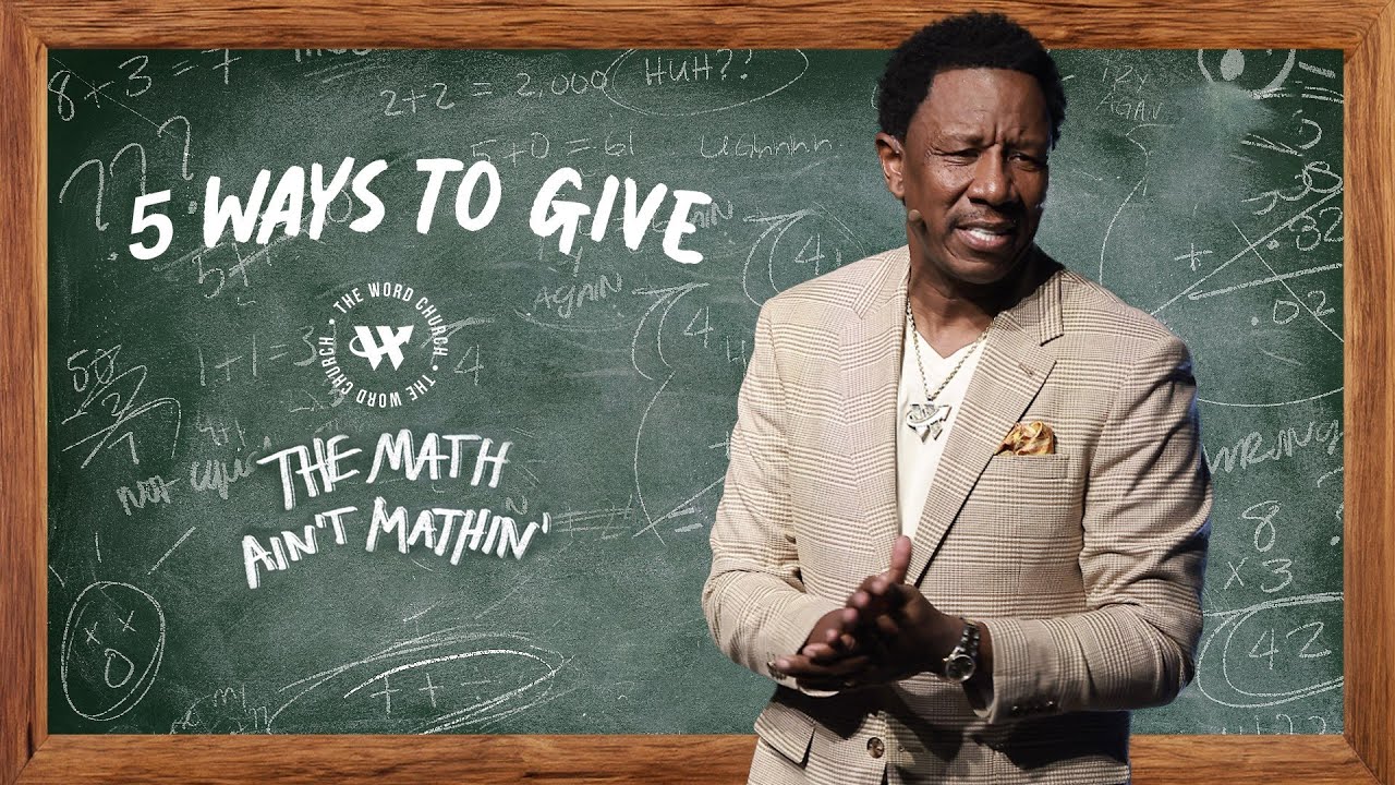 Dr. R.A. Vernon // 5 Ways To Give // The Word Church