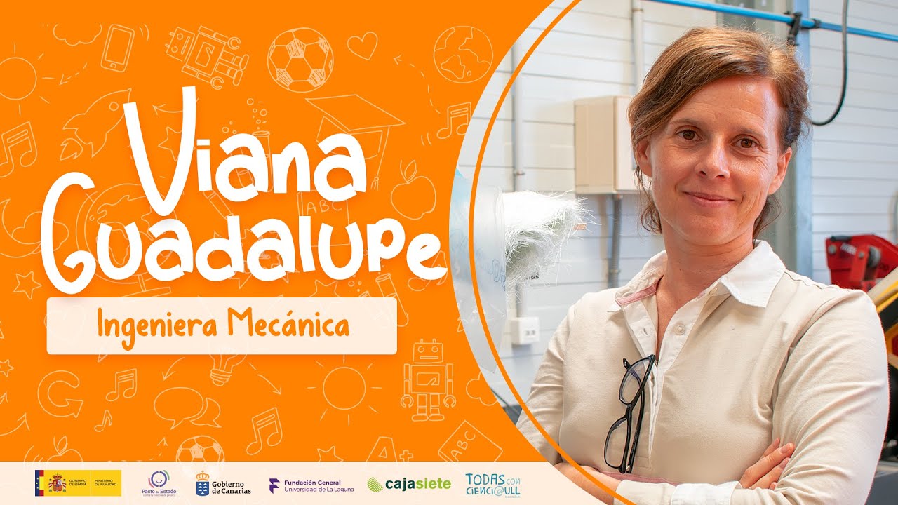 [LSE -Chicas con Cienci@ULL] TII Episodio 23. Viana Guadalupe