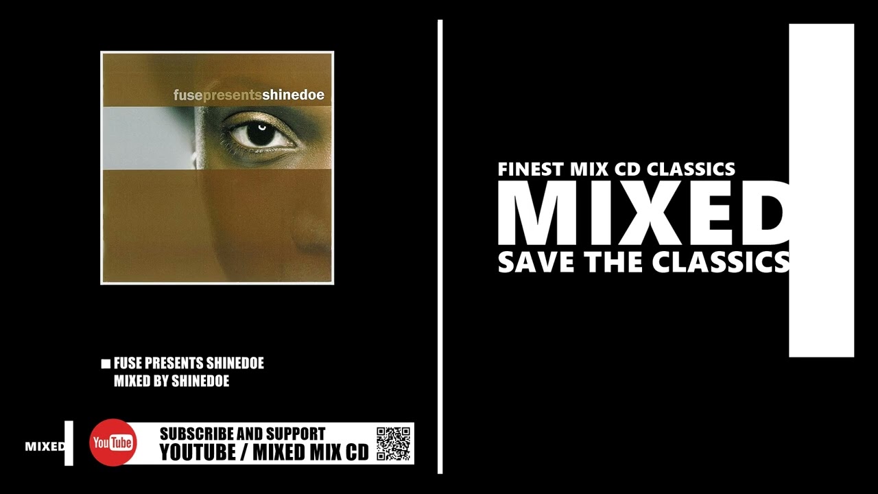 Fuse Presents Shinedoe / Mixed by Shinedoe (CD 2007)