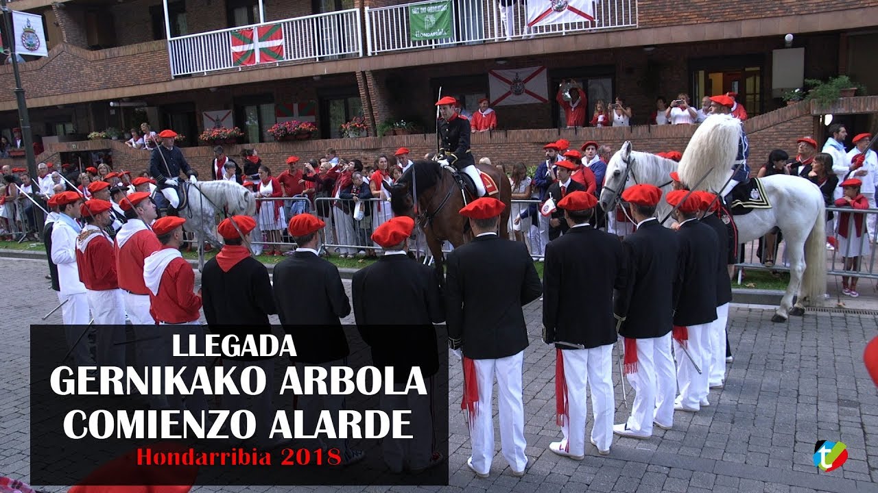 Llegada a Gernikako Arbola y comienzo del Alarde Hondarribia 2018 | Txingudi Online