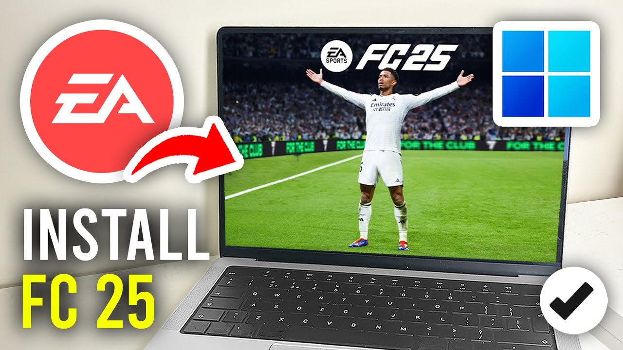 How To Download FC 25 On PC & Laptop - Full Guide