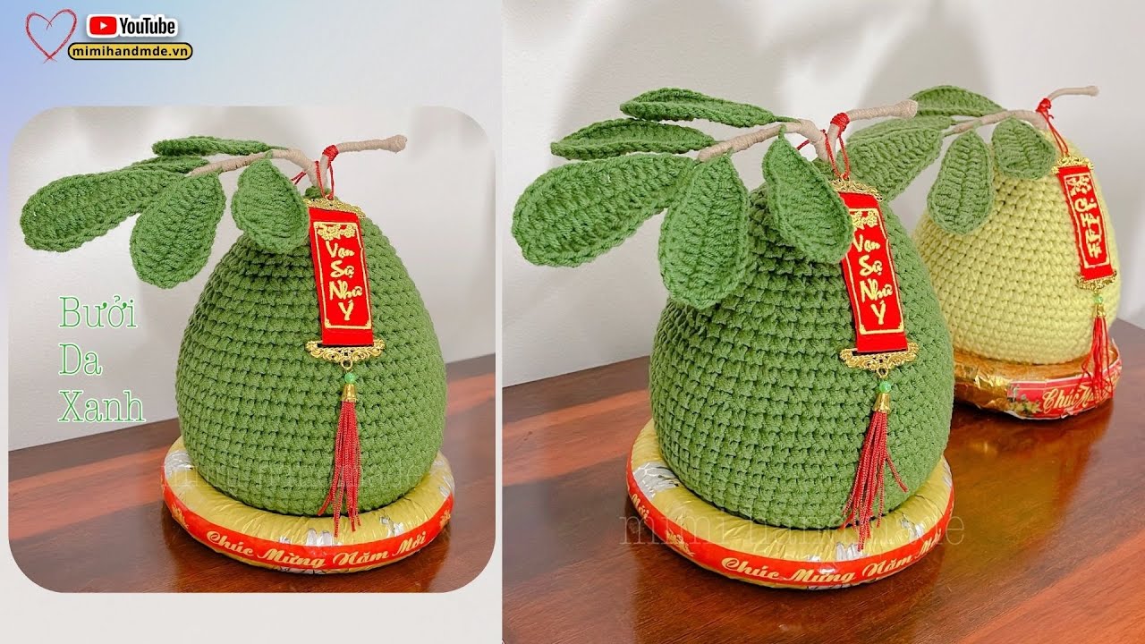 Hướng Dẫn Móc Quả Bưởi Chưng tết 🍐 Bưởi 5 Roi & Bưởi Da Xanh | Mimi Handmade