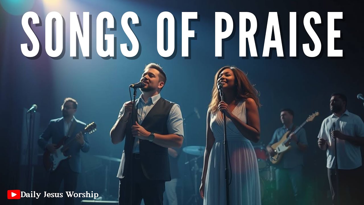 20 Powerful Worship Songs | Songs of Praise | Contemporary Christian Worship Playlist