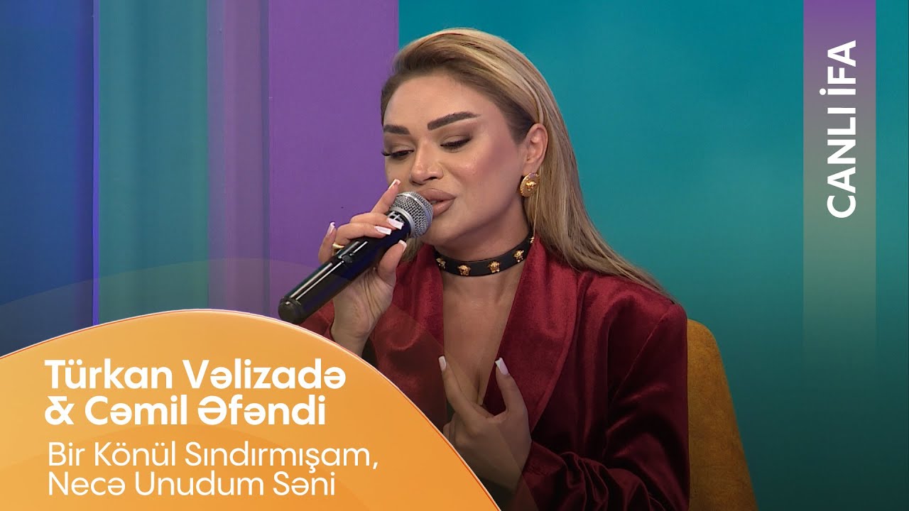 Türkan Vəlizadə & Cəmil Əfəndi - Bir Könül Sındırmışam, Necə Unudum Səni (Canlı İfa)