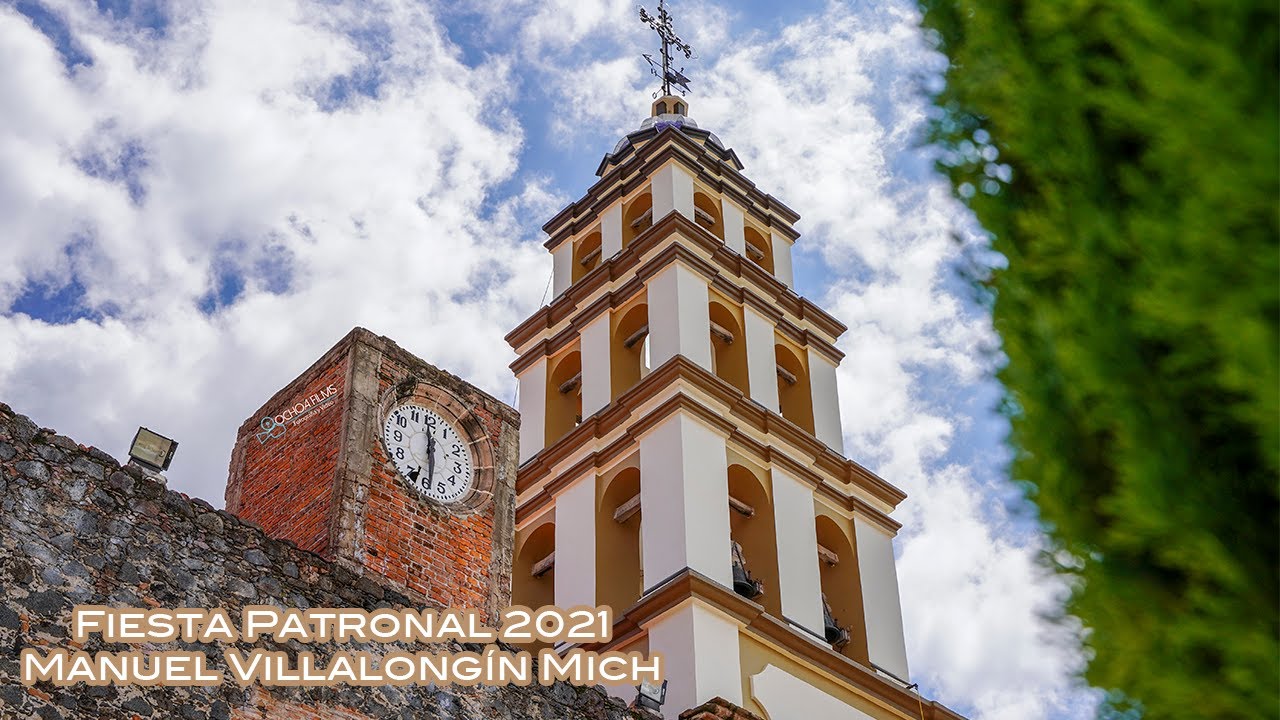 Fiesta Patronal Manuel Villalongín Michoacán 2021 Primera Parte
