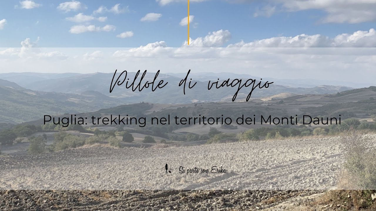 Puglia: trekking nel territorio dei Monti Dauni