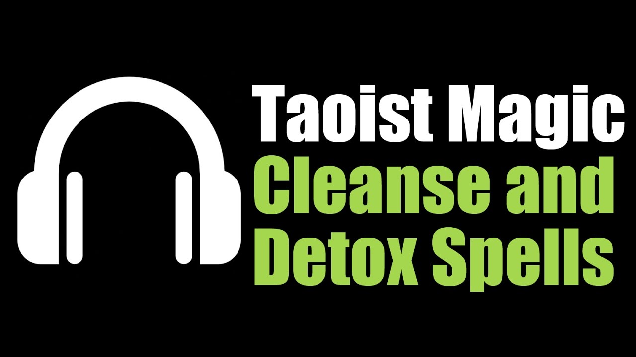 Cleansing and Detoxing Spells - Taoist Magic Rites