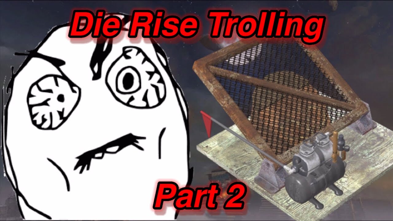 BO2 Die Rise Trolling In 2020 Part 2