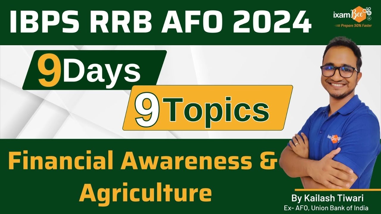 IBPS RRB 2024 || 9 Days 9 Topic to cover for Financial Awareness & Agriculture|| By Kailash Sir