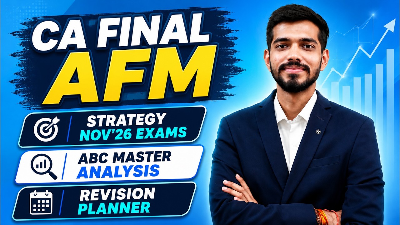 AFM 90+ STRATEGY | CA Final | Nov'26 | AIR 1 CA Shivam Mishra