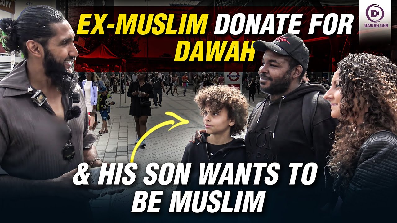 EX-MUSLIM SON WANTS TO BE MUSLIM & FATHER DONATED FOR DAWAH