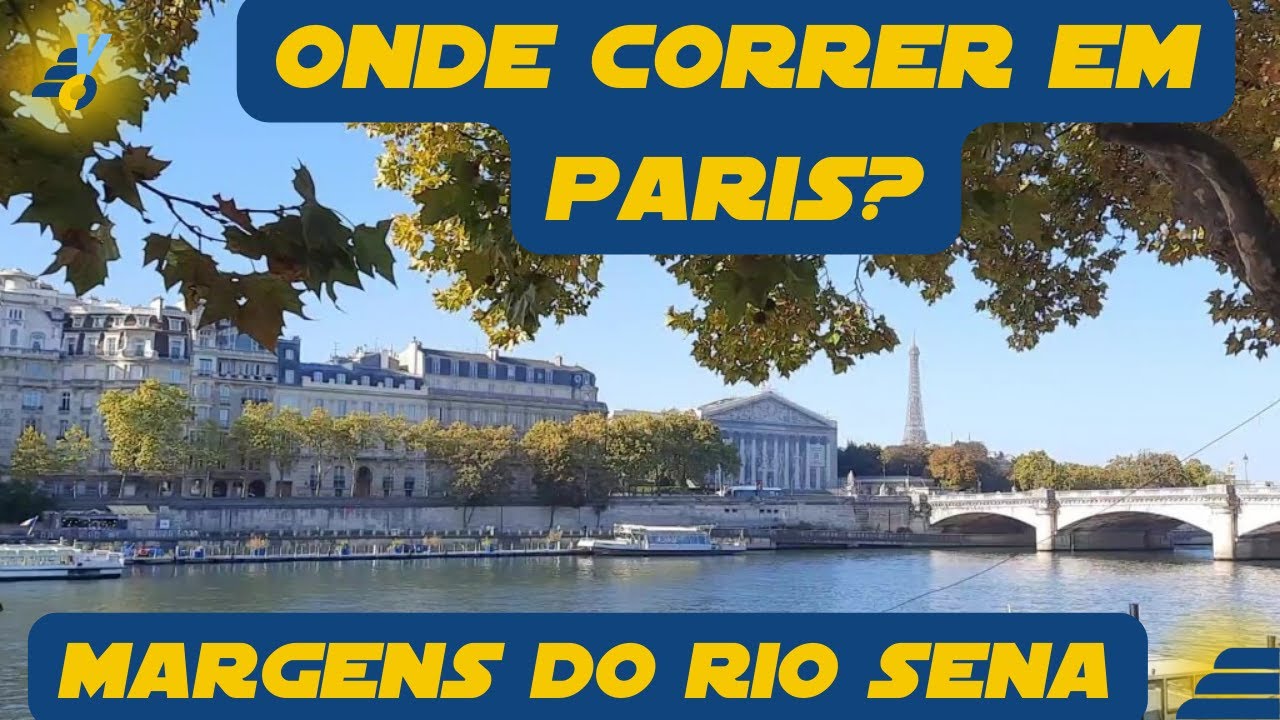 Onde correr em Paris? Margens do Rio Sena