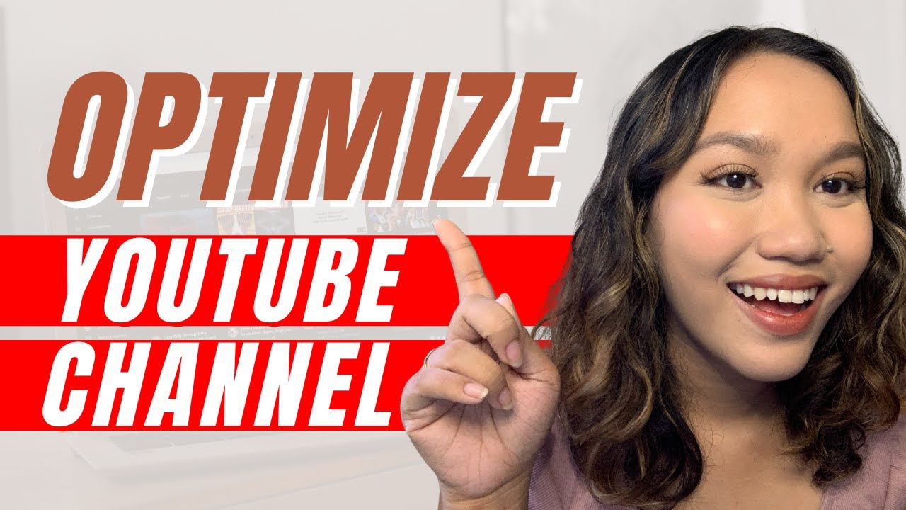 How To OPTIMIZE YouTube Channel