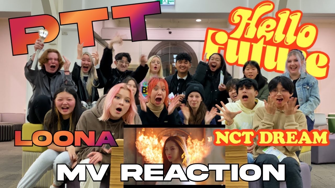 [KPOP MV REACTION] LOONA(이달의소녀) & NCT DREAM(엔시티드림) - 'PTT(PAINT THE TOWN) & HELLO FUTURE'