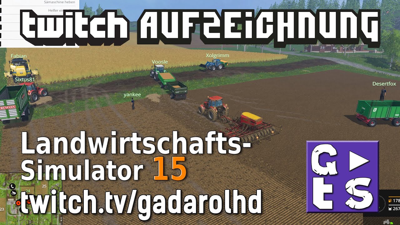 Gadarol LIVE: LS15 von der Community Server Farm #gadalive twitch Aufzeichnung Teil 1