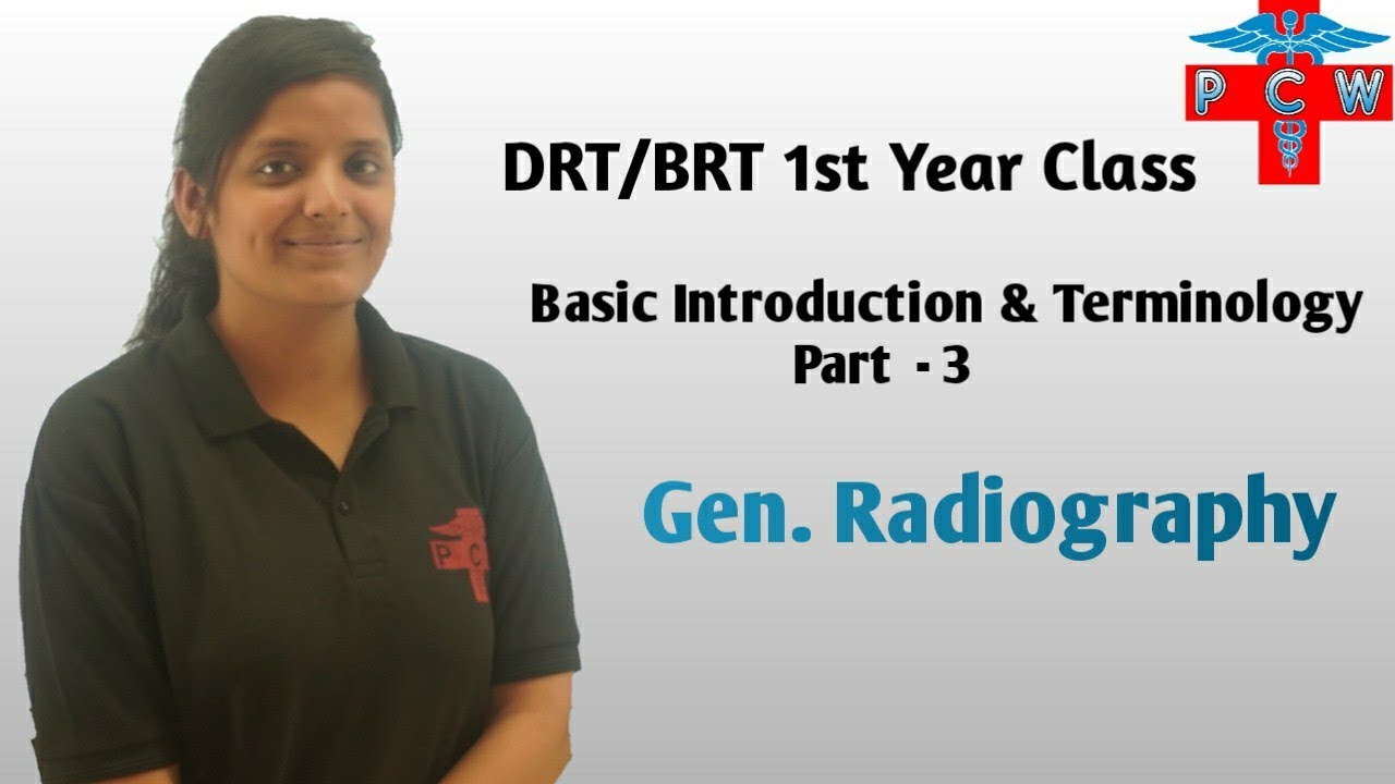 Projection and position.Intro.& Basic Knowledge of Gen. radiography part -3 | DRT BRT 1st year class