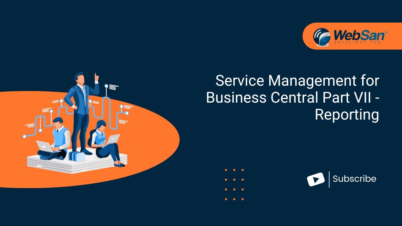Service Management for Business Central Part VII - Reporting