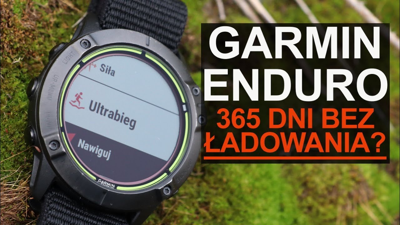 GARMIN ENDURO &ndash; WYŚWIETLACZ I BATERIA SĄ MEGA! A RESZTA? TEST
