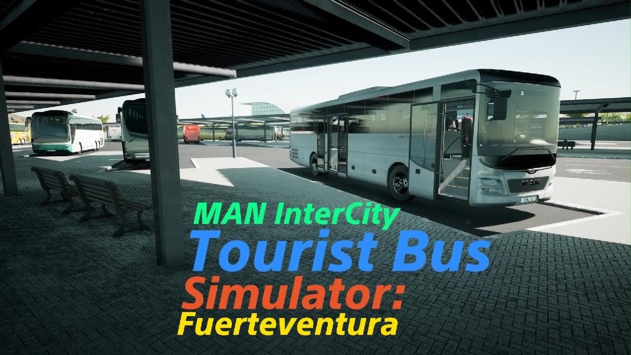 Tourist Bus Simulator: MAN InterCity Fuerteventura☀️