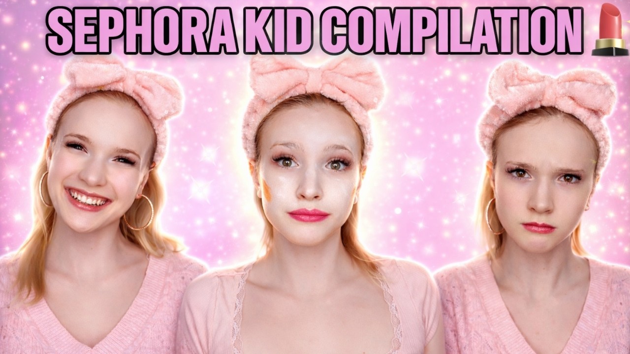 SEPHORA KID COMPLETE COMPILATION
