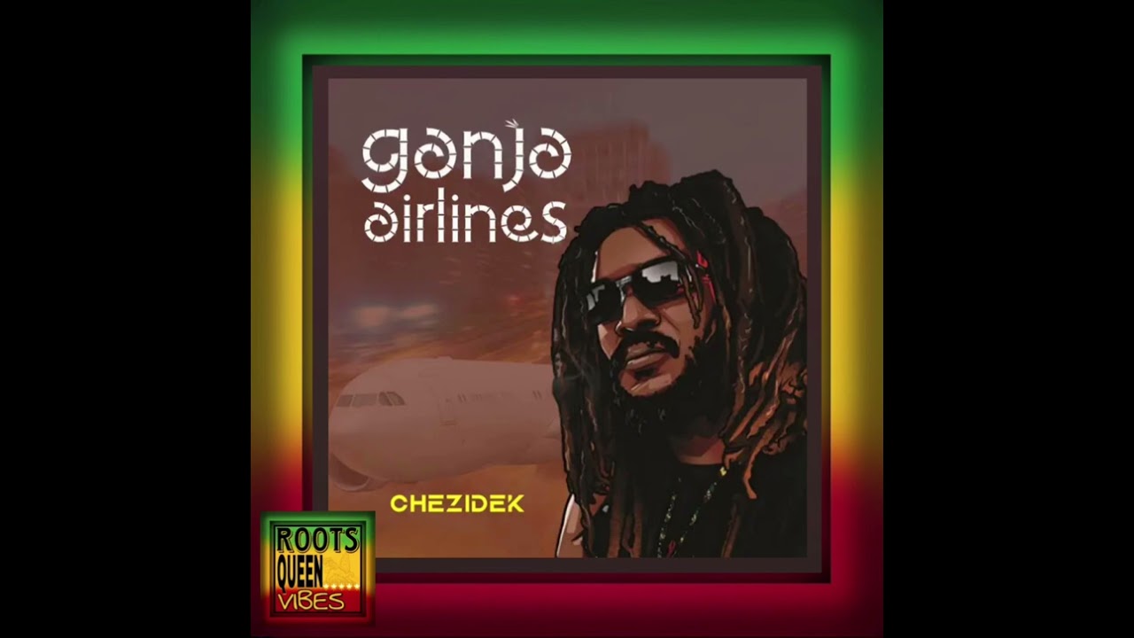 CHEZIDEK &bull; GANJA AIRLINES | NODOPROD [2023]