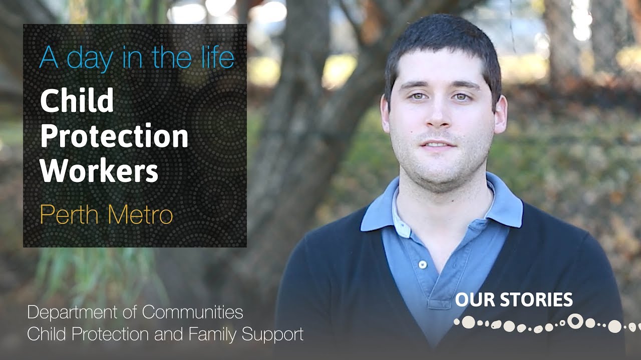 Life as a Child Protection Worker in Metropolitan Perth