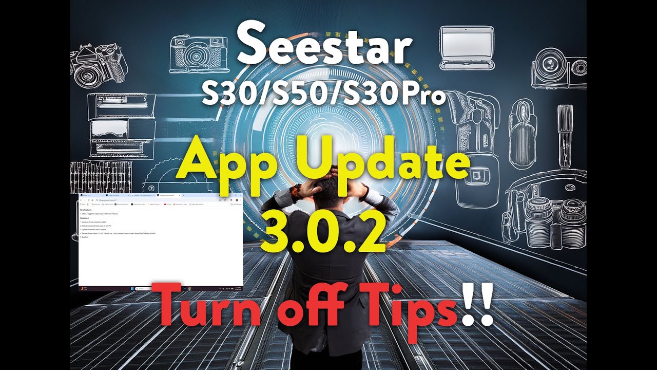 Seestar S30/S50/S30Pro Update 3 0 2 Turn off the Tips! #seestar