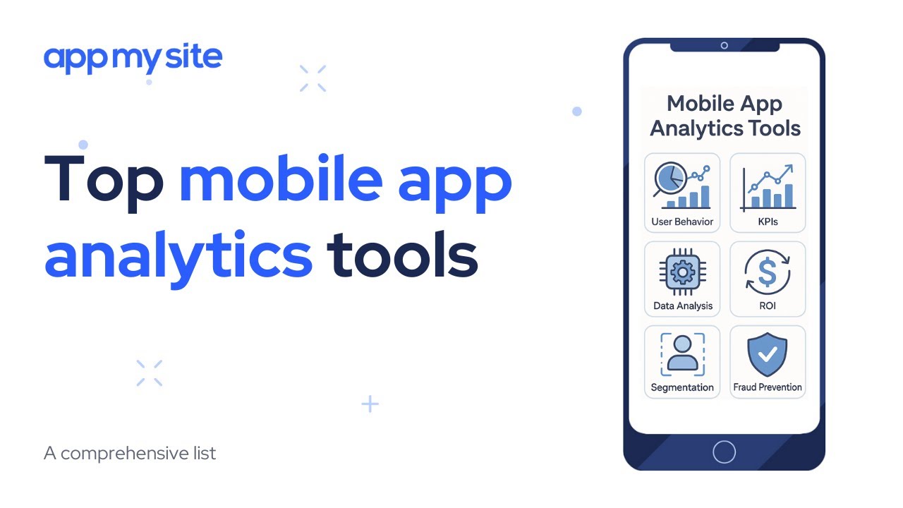 Top Mobile App Analytics Tools You Need
