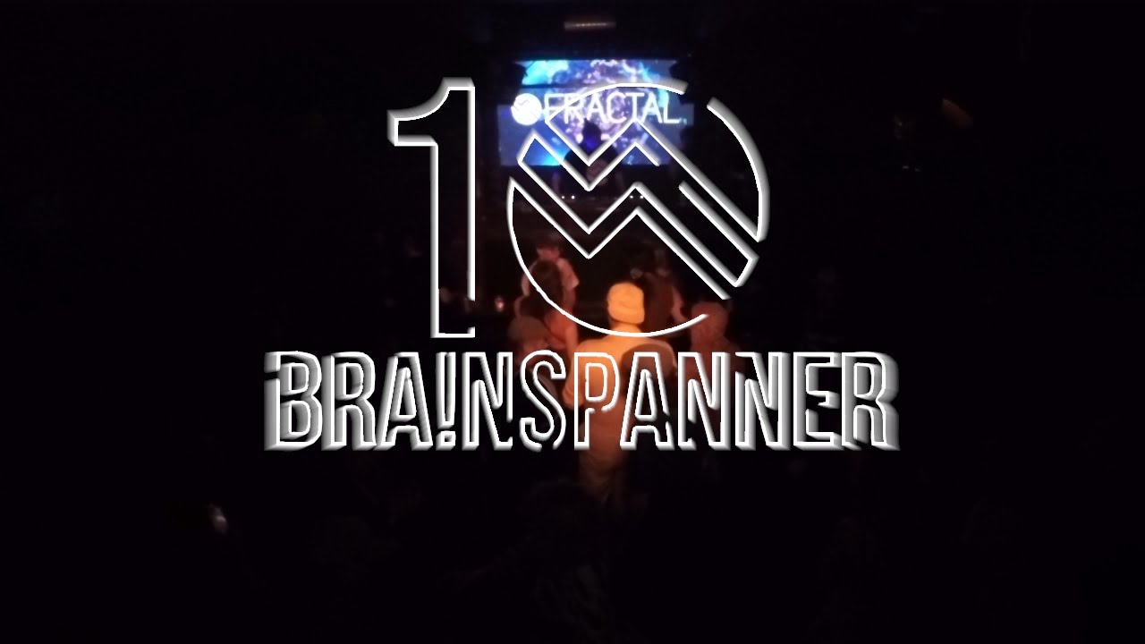 Bra!nspanner @ Fractal 10th Birthday