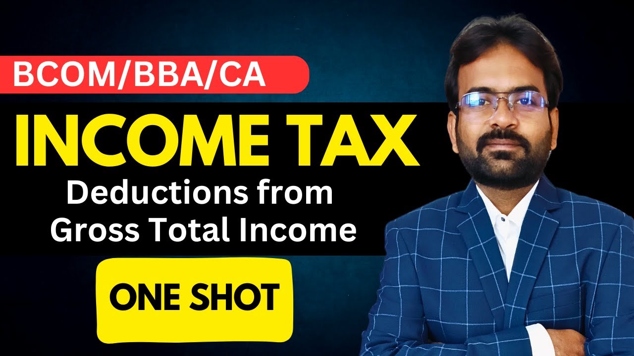 Deductions from gross total income | Income Tax 2025-26 | CWG for BCOM
