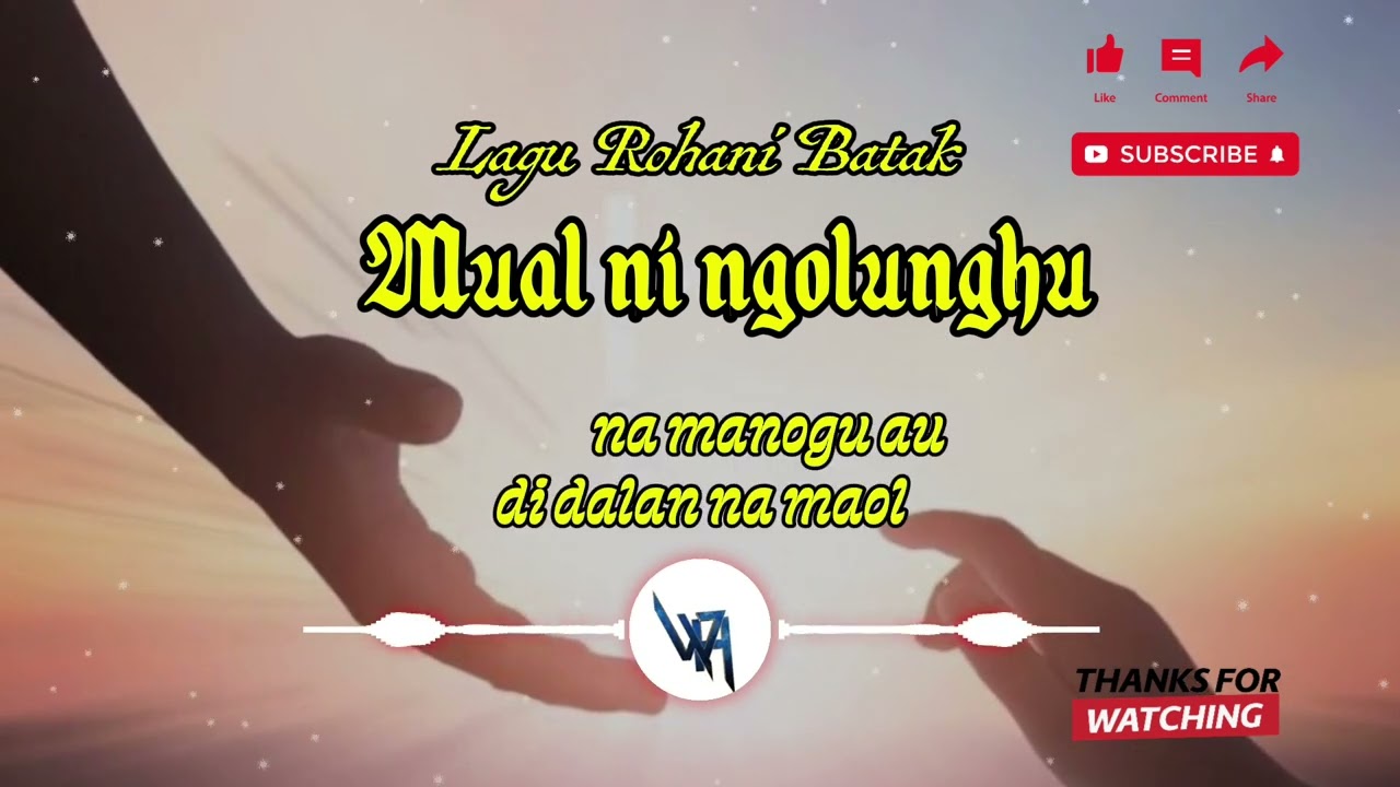 Lagu rohani batak. MUAL NI NGOLUNGHU