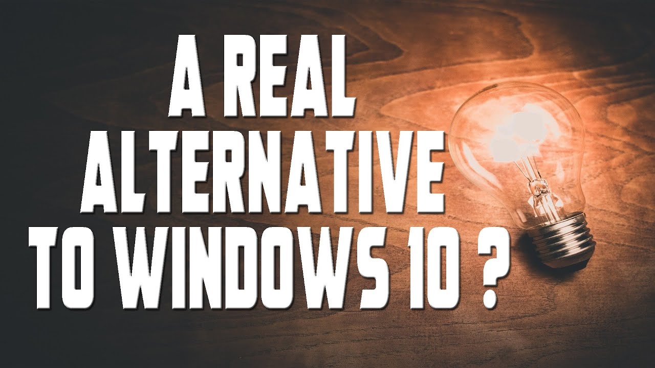 A Real Alternative to Windows 10 ❓