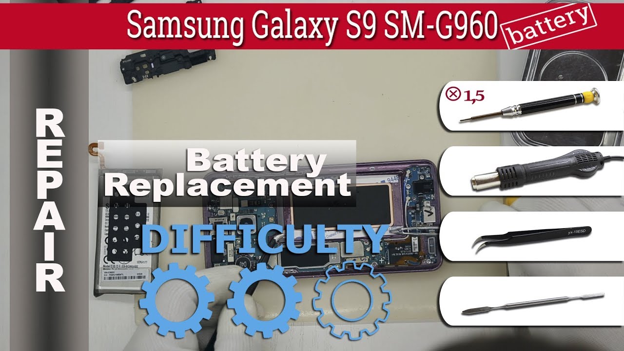 Как заменить 🔋🔧 аккумуляторную батарею 📱 Samsung Galaxy S9 SM-G960