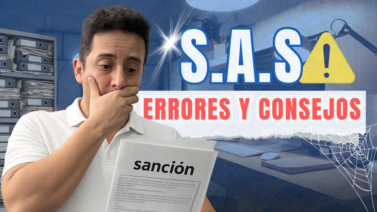 ¿TIENES UNA SAS en Colombia?: Estos ERRORES te pueden COSTAR MUY CARO.
