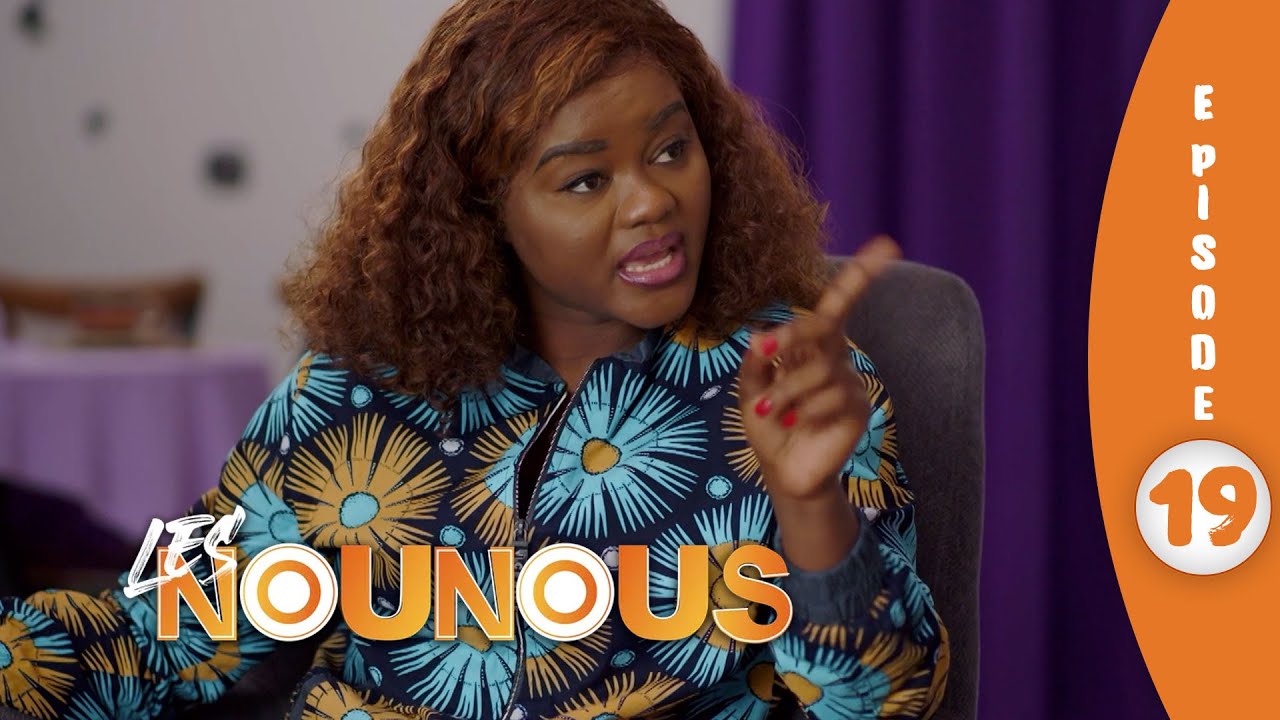 Secrets, trahisons et rires : LES NOUNOUS S01 | EPISODE 19 COMPLET