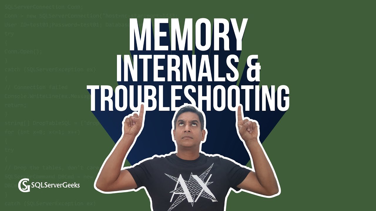 SQL Memory Internals and Troubleshooting by Amit Bansal