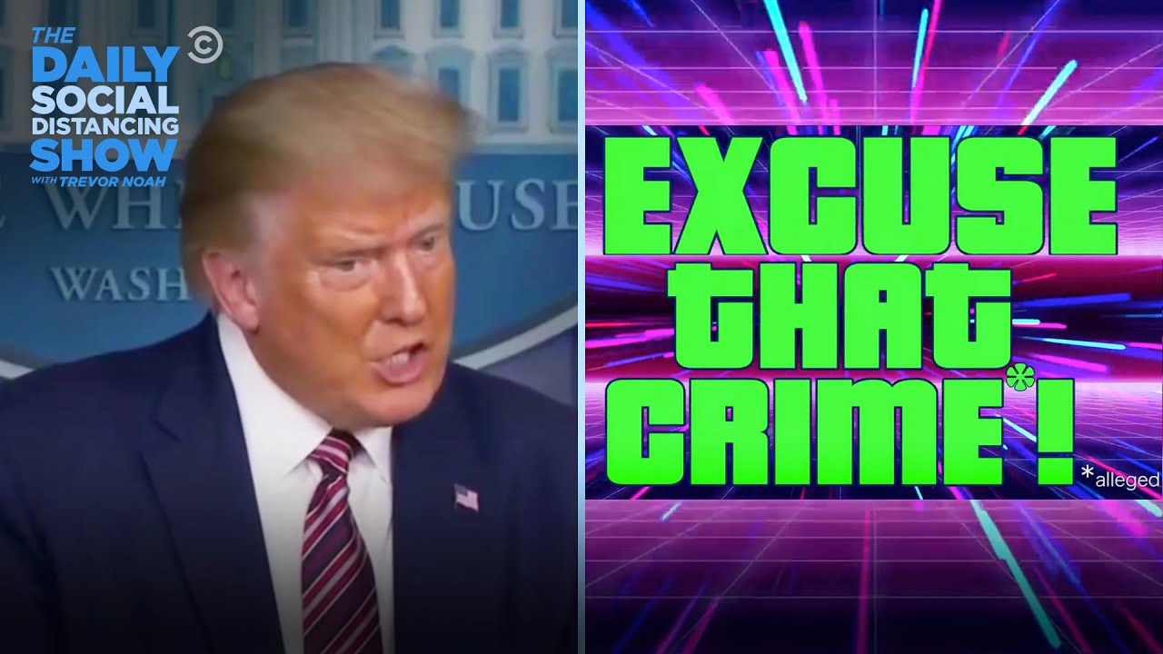 Excuse That Crime! | The Daily Social Distancing Show